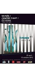 Exposition « Trans_verre #1 »  à Carmaux (25 avril au 15 octobre 2012)